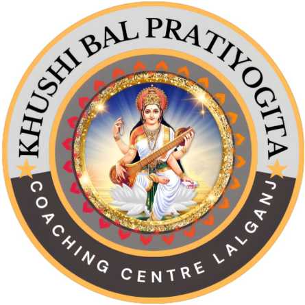 KHUSHI BAL PRATIYOGITA 10+2 COACHING CENTRE 
